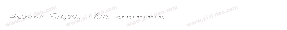 Asenine Super Thin字体转换